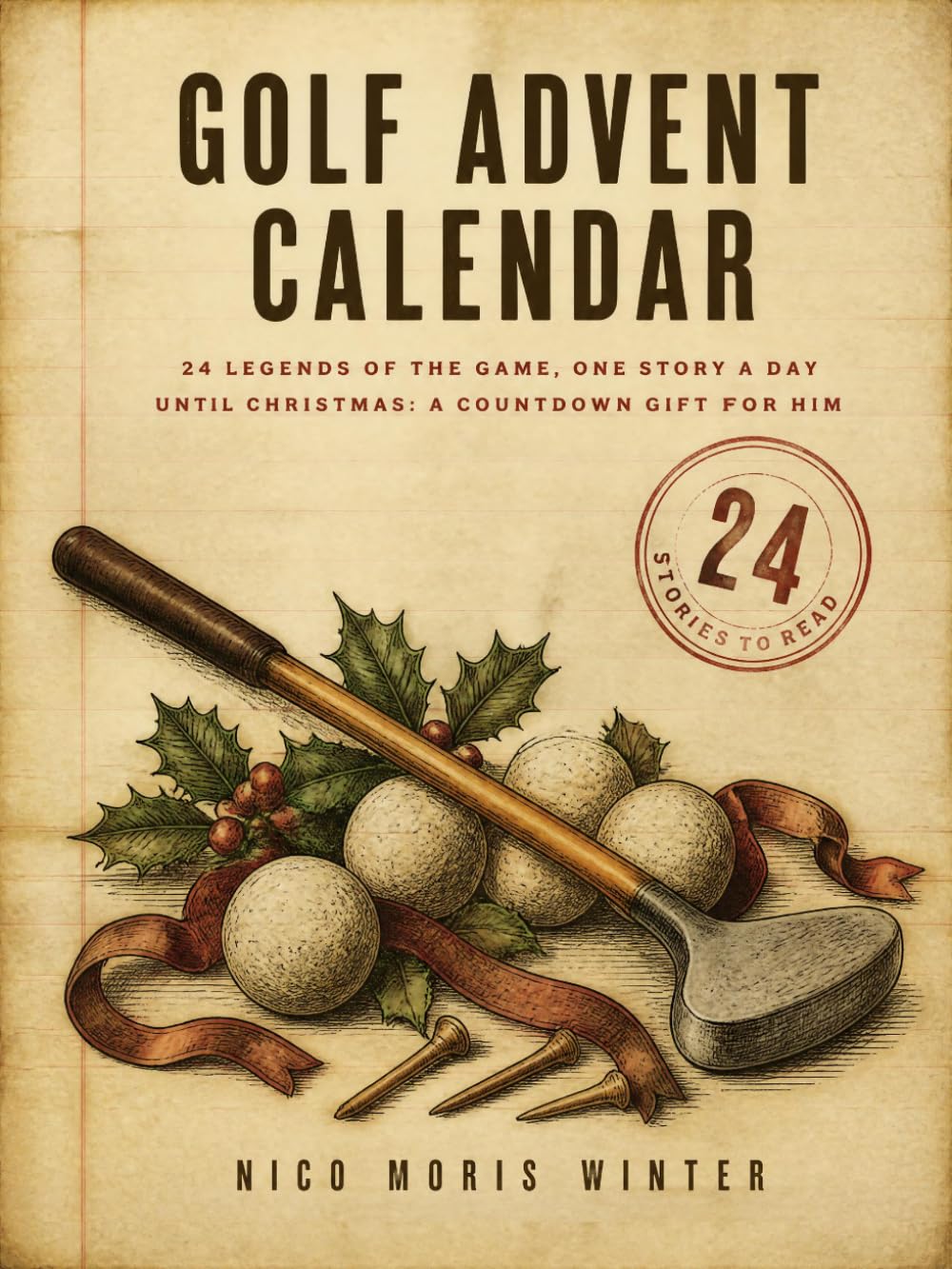 capítulo por capítulo baixar Golf Advent Calendar for Adults: 24 Legends of the Game, One Story a Day Until Christmas: A Countdown Gift for Man