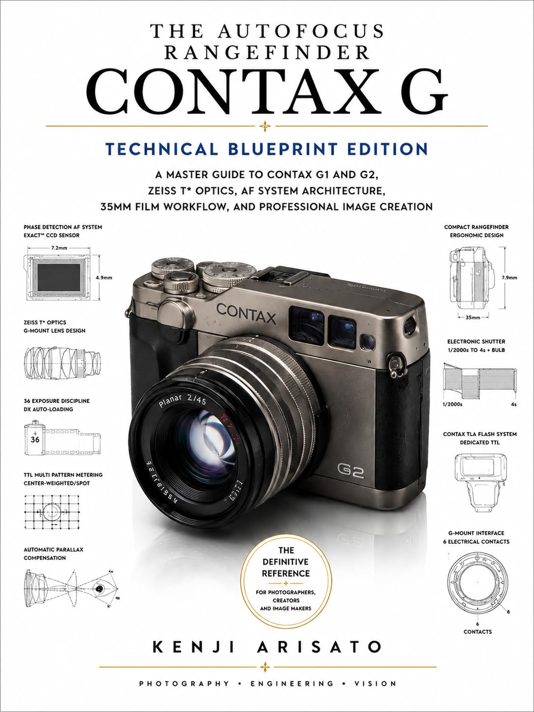 Contax G: The Autofocus Rangefinder: A Technical and Practical Reference G1 · G2 · Zeiss T* Optics · AF Architecture · 35mm Film Discipline (The Weight of Light By Kenji Arisato) (English Edition) baixar o livro de graça