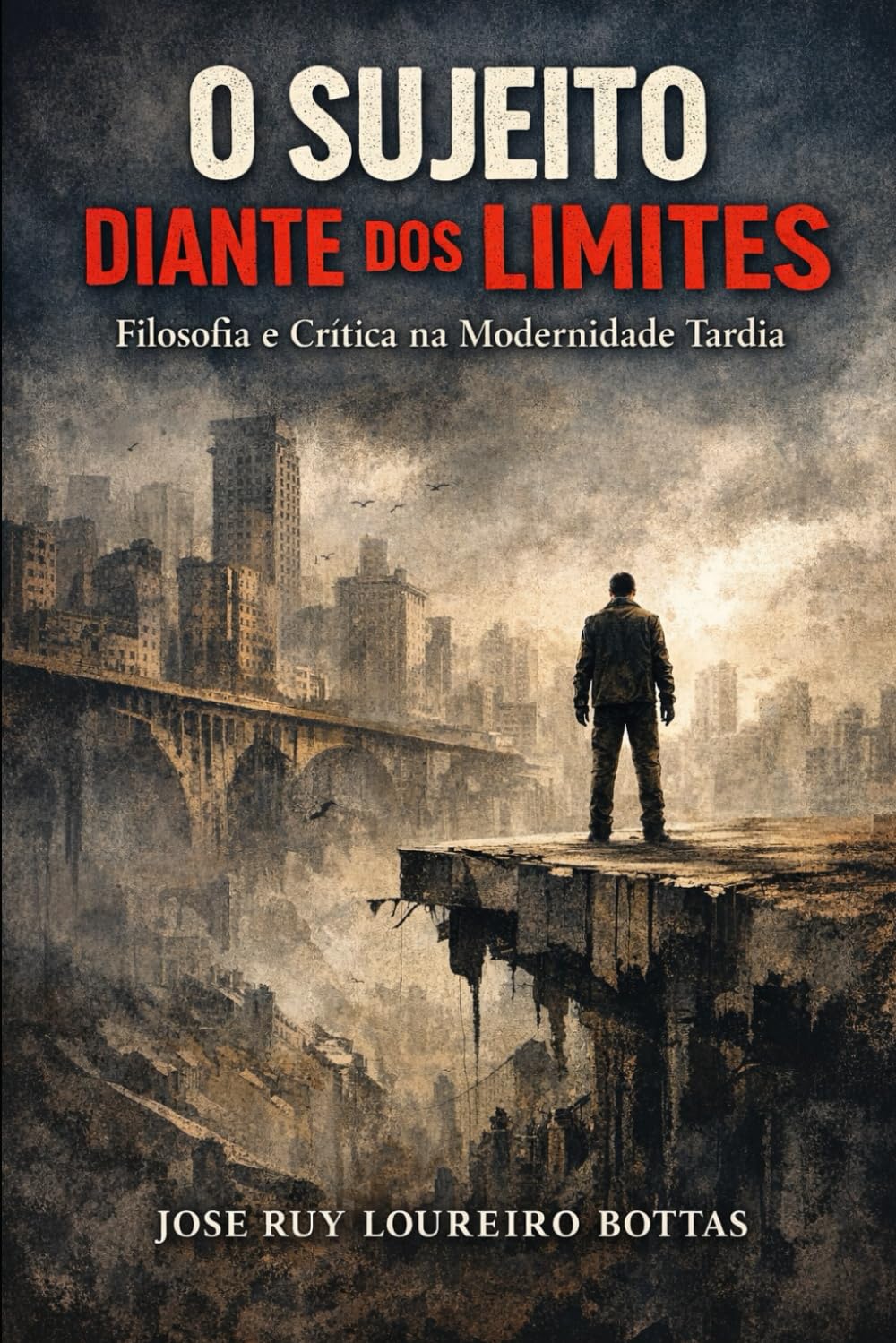 ler totalmente O SUJEITO DIANTE DOS LIMITES: Filosofia e Crítica na Modernidade Tardia (Portuguese Edition)