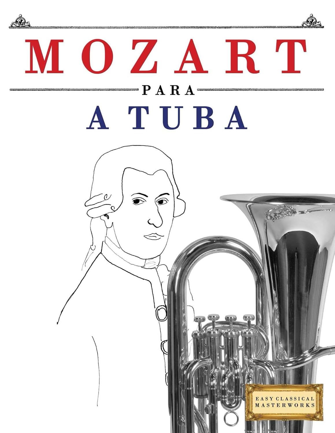 Mozart para a Tuba: 10 peças fáciles para a Tuba livro para principiantes baixar o livro de graça
