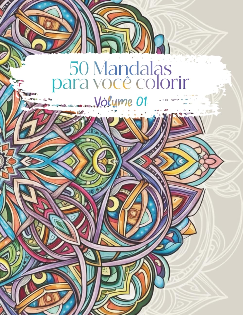 ler totalmente 50 Mandalas para você colorir - Volume 01 (Portuguese Edition)