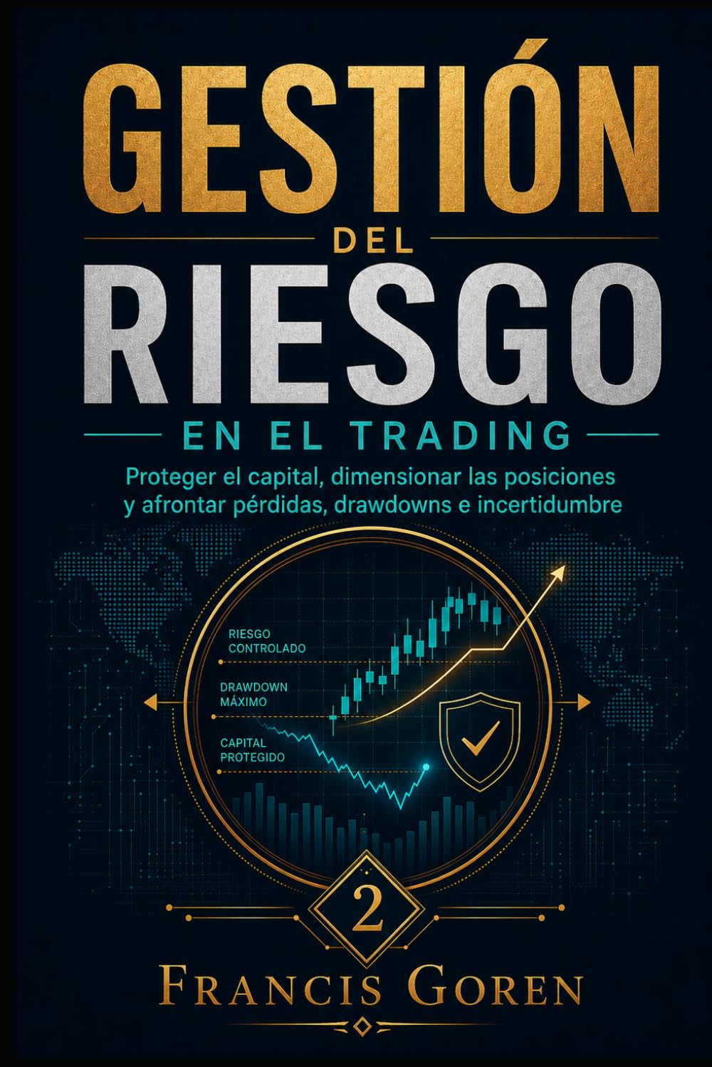 Gestión del Riesgo En El Trading: Proteger el capital, dimensionar las posiciones y afrontar pérdidas, drawdown e incertidumbre: 2 baixar livro de graça