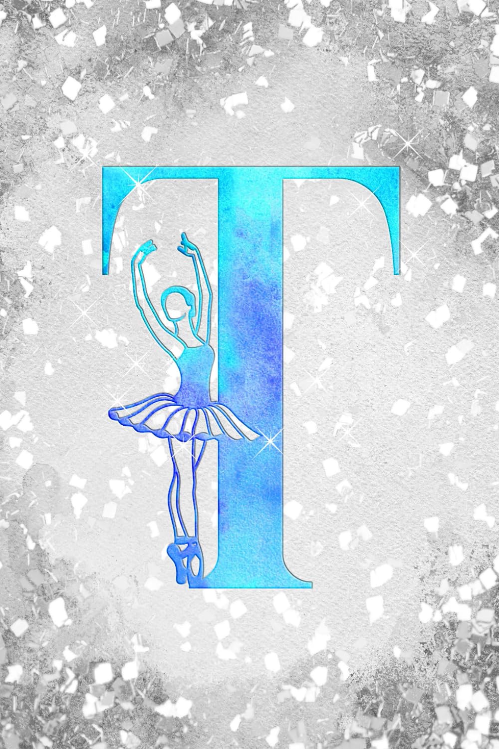 capítulo por capítulo baixar T: Letter "T" Initial Ballet Dance Monogram Gift Notebook - Ballerina on Silver Teal & Blue - College-Ruled Personal Journal, Writing Pad or Diary for Dancers, Girls & Women - 110 Pages, 6x9