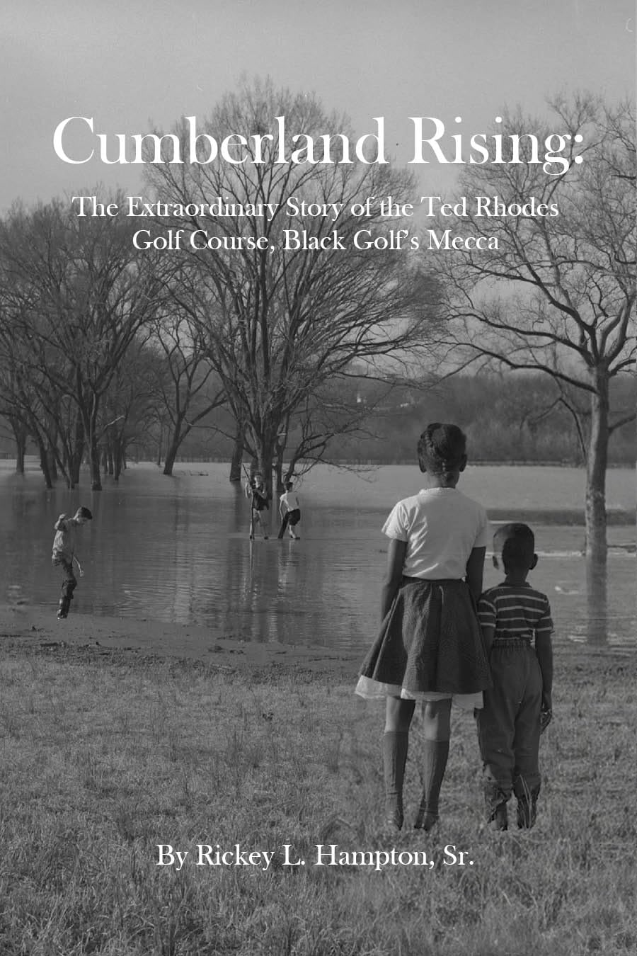ler totalmente Cumberland Rising: The Extraordinary Story of the Ted Rhodes Golf Course, Black Golf's Mecca (English Edition)