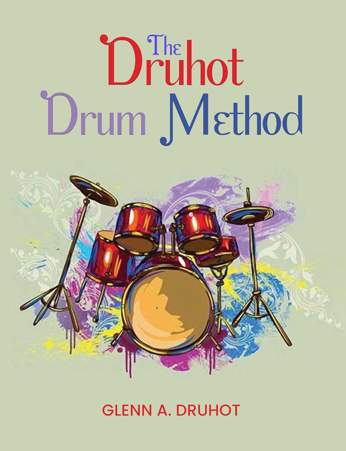 ler totalmente The Druhot Drum Method (English Edition)