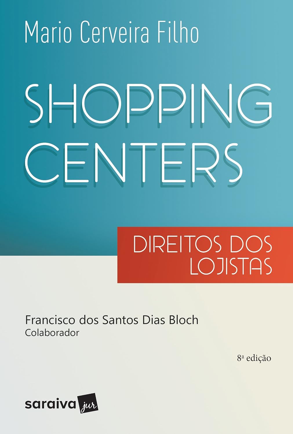 capítulo por capítulo baixar Shoppings Centers: Direitos dos Lojistas - 8ª Edição 2017: Direitos dos lojistas
