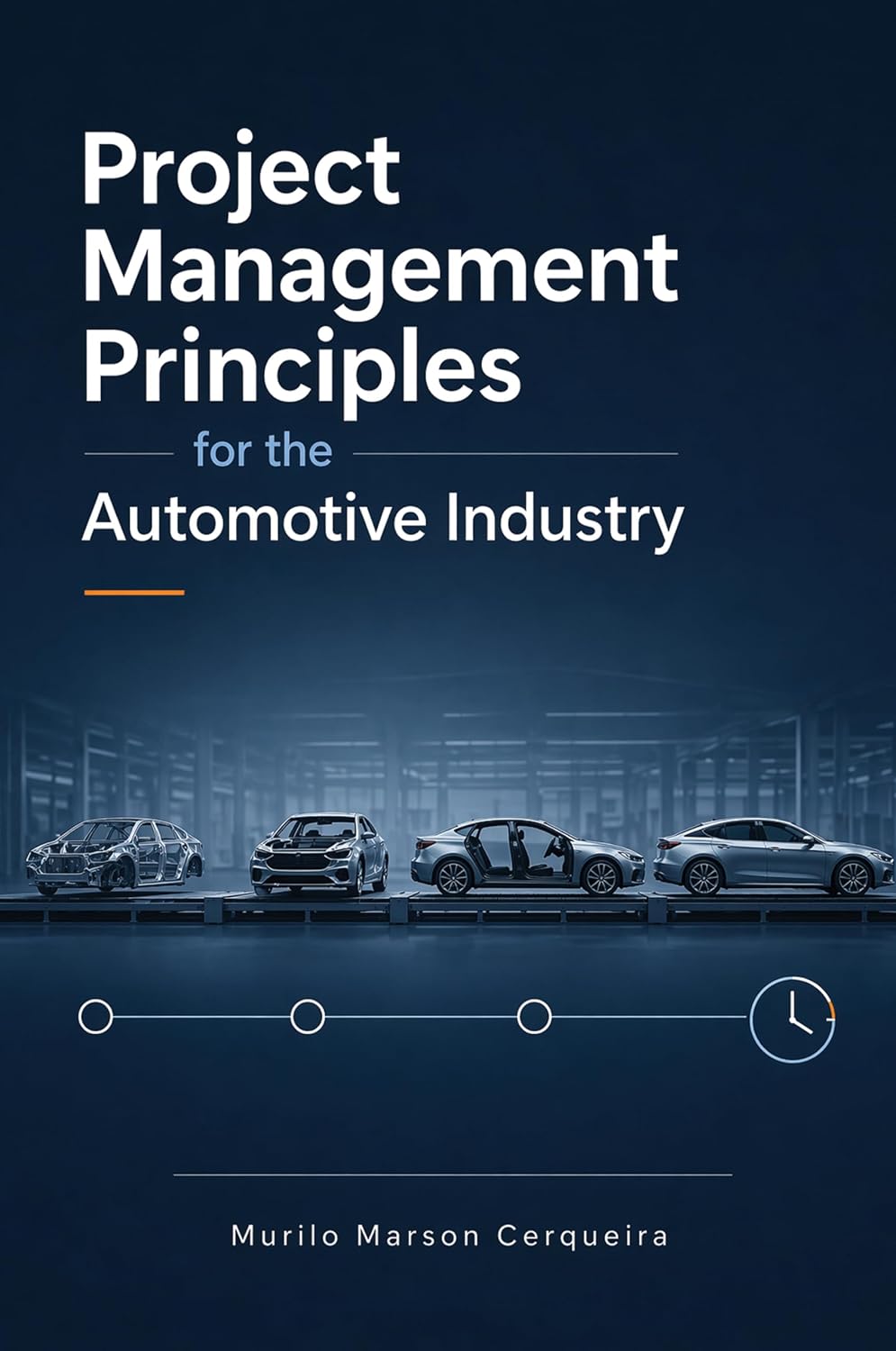 ler totalmente PROJECT MANAGEMENT PRINCIPLES FOR THE AUTOMOTIVE INDUSTRY (English Edition)