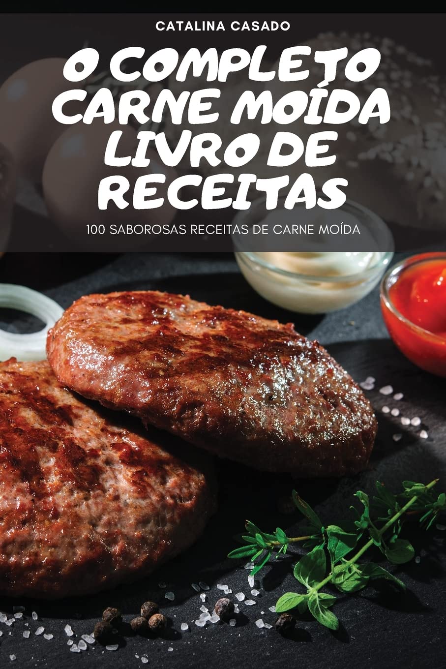 capítulo por capítulo baixar O COMPLETO CARNE MOÍDA LIVRO DE RECEITAS