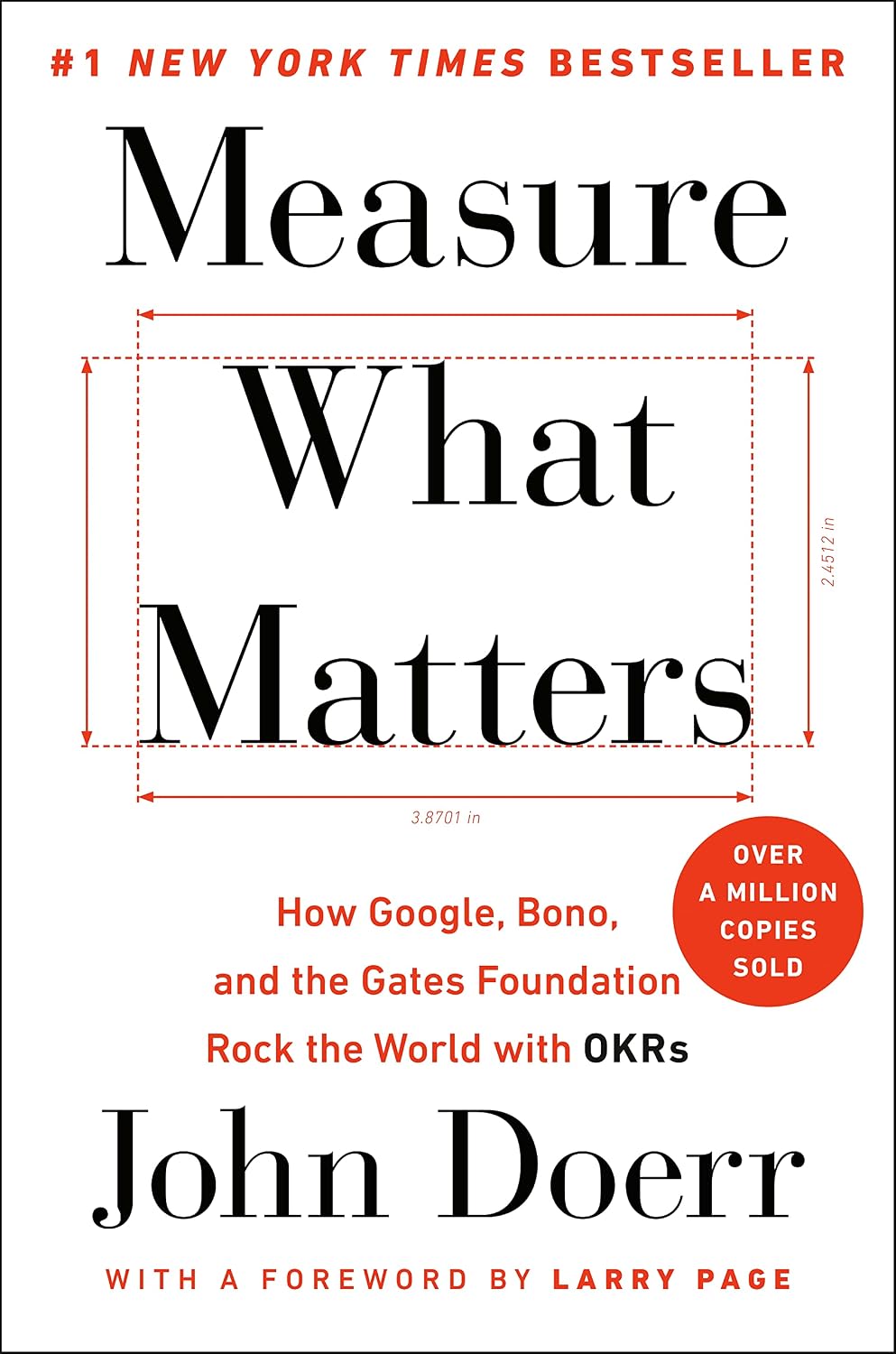 ler totalmente Measure What Matters: How Google, Bono, and the Gates Foundation Rock the World with OKRs (English Edition)