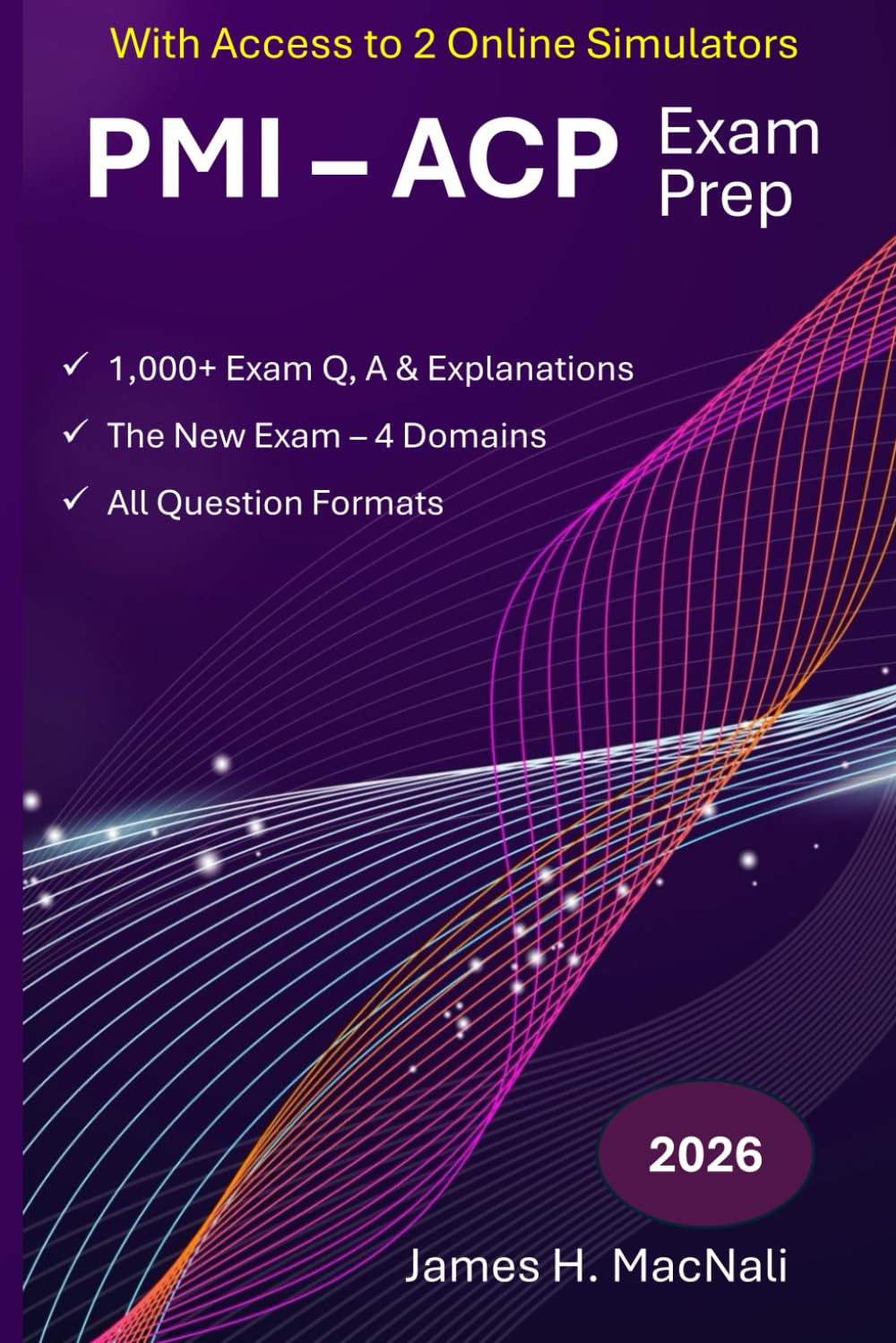 capítulo por capítulo baixar PMI-ACP Exam Prep All In One Study Guide | The new Exam 4 Domains | Mindset, Leadership, Product, and Delivery | 1,022 Exam Q&A | 4 complete Exams |: PMI-ACP Exam simulators.