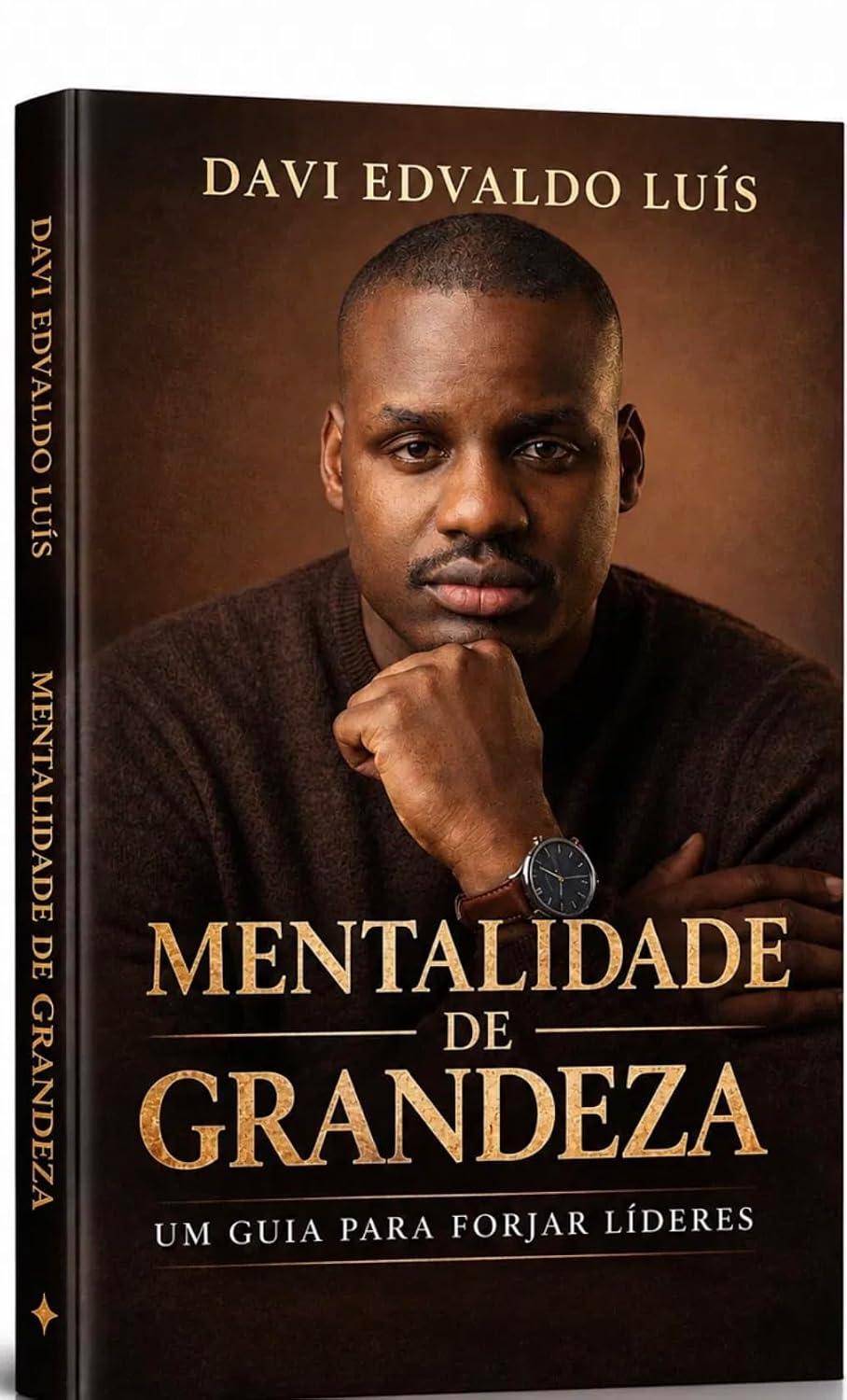 MENTALIDADE DE GRANDEZA: Um Guia Para Forjar Líderes baixar livro de graça