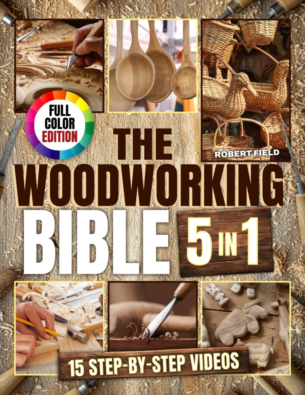 The Woodworking Bible: The Only Guide That Makes Woodworking Simple, Enjoyable, and Truly Rewarding | Step-by-Step Projects to Build, Design & Craft Timeless Creations with Ease baixar o livro de graça