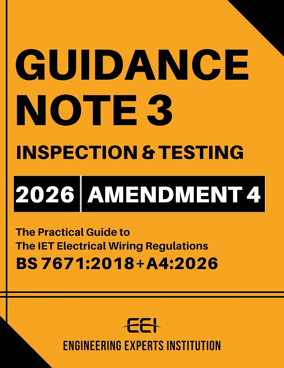 Guidance Note 3: Inspection & Testing 2026: The Practical Guide To The IET Electrical Wiring Regulations,18th Edition BS 7671:2018+A4:2026 Amendment 4 (English Edition) baixar o livro de graça