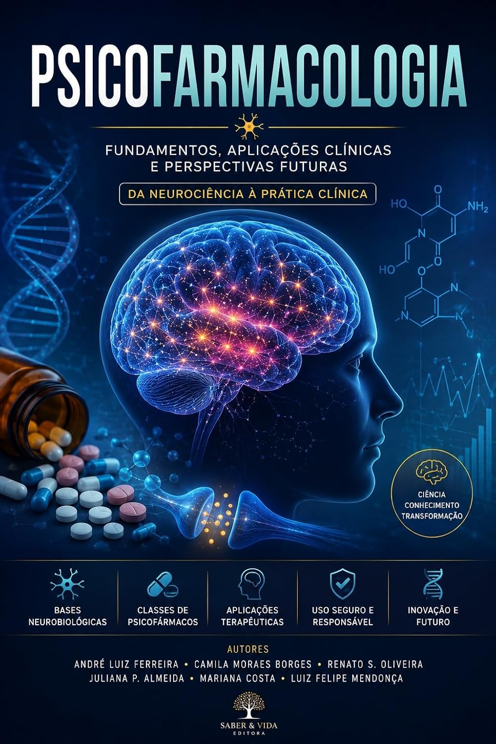 PSICOFARMACOLOGIA: Guia Universitário Completo: Fundamentos Científicos, Neurobiologia, Classes de Psicofármacos, Mecanismos de Ação e Aplicações Clínicas Baseadas em Evidências baixar livro de graça