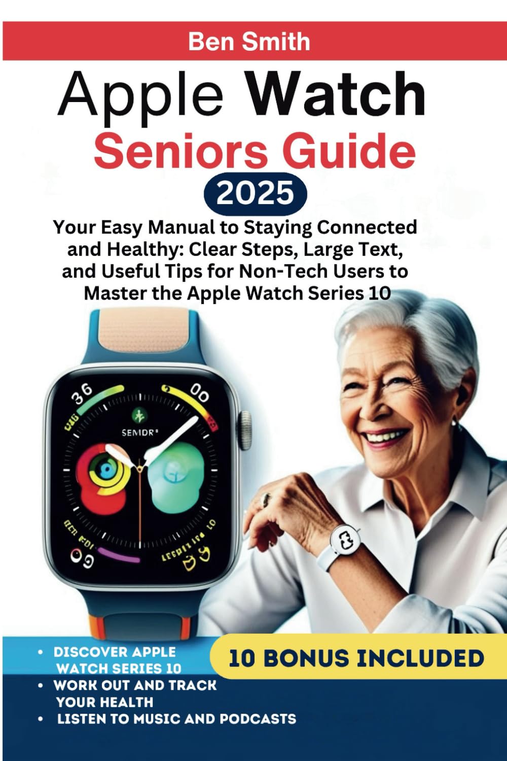 capítulo por capítulo baixar Apple Watch Senior Guide: Your Easy Manual to Staying Connected and Healthy: Clear Steps, Large Text, and Useful Tips for Non-Tech Users to Master the... Update, Gadgets, AI, Inventions and Reviews)