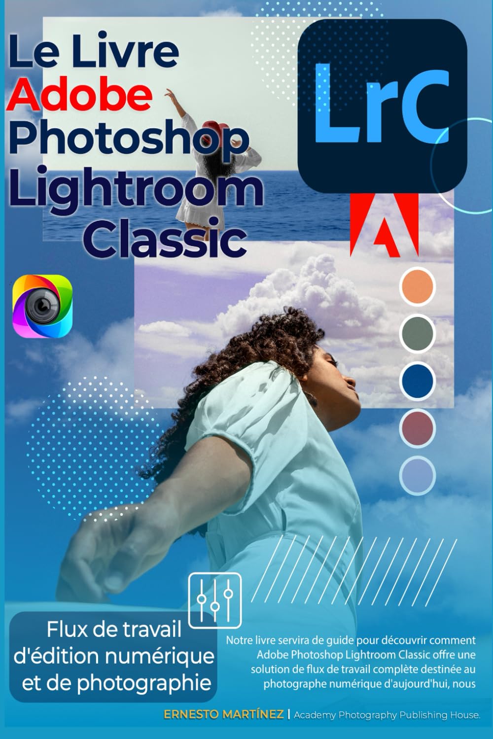 ler totalmente Le livre Adobe Photoshop Lightroom: Flux de travail d'édition numérique et de photographie (French Edition)