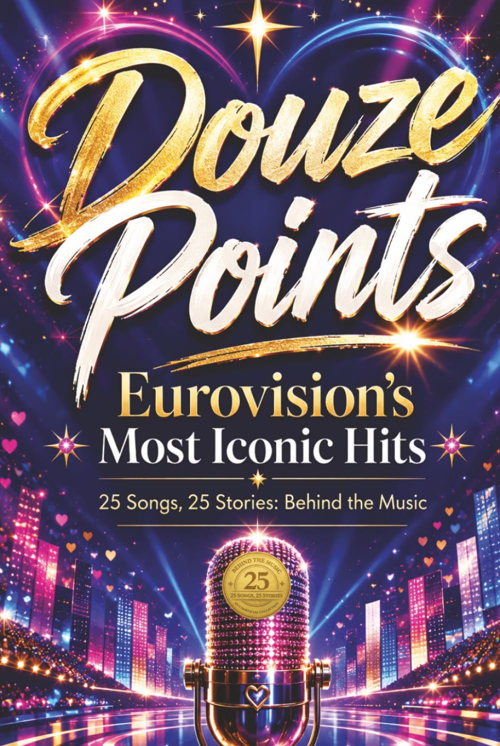 ler totalmente Douze Points: Eurovision’s Most Iconic Hits (Unofficial)