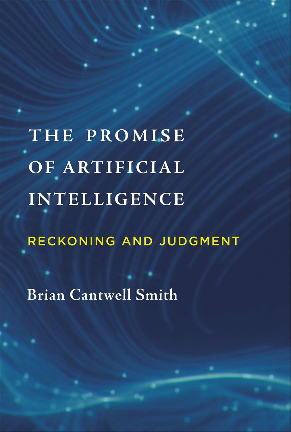 capítulo por capítulo baixar The Promise of Artificial Intelligence: Reckoning and Judgment (English Edition)