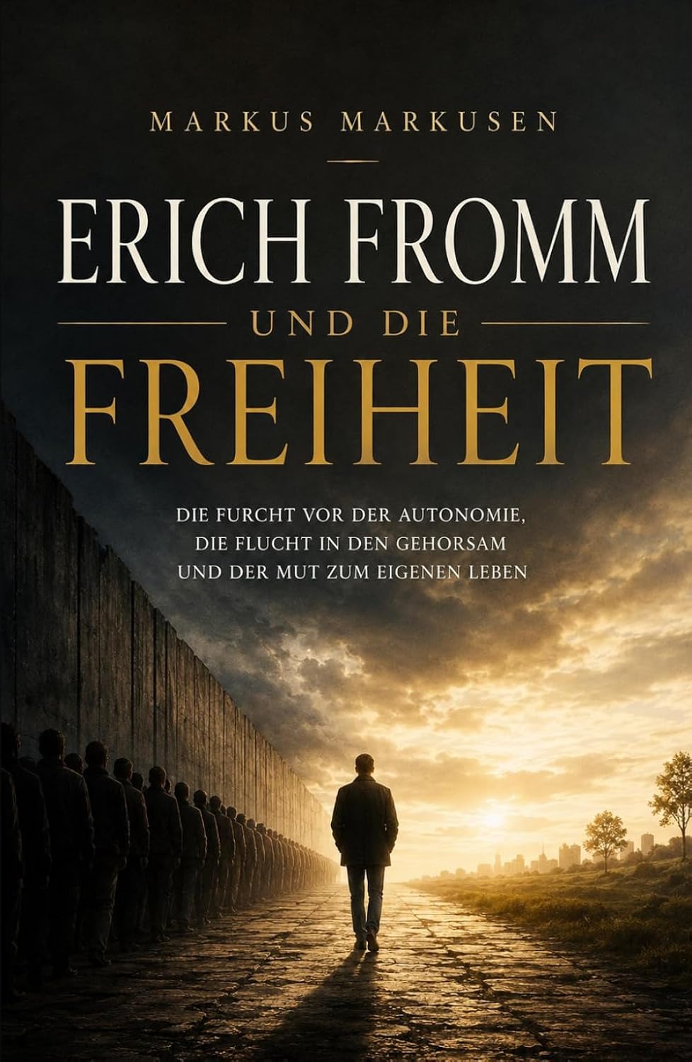 Erich Fromm und die Freiheit: Die Furcht vor der Autonomie, die Flucht in den Gehorsam und der Mut zum eigenen Leben (Erich Fromm Sammlung) (German Edition) baixar livro de graça