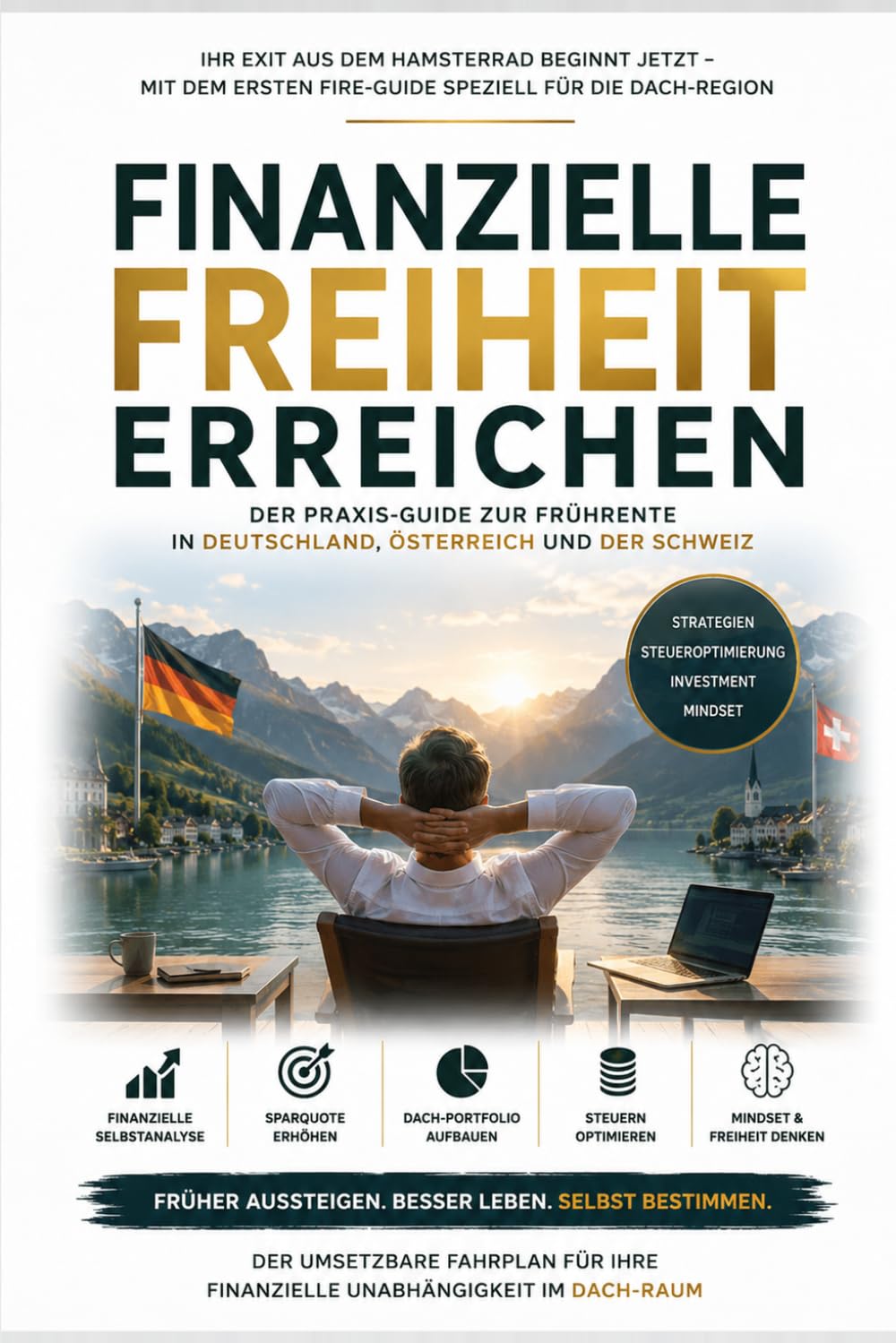 capítulo por capítulo baixar Finanzielle Unabhängigkeit erreichen: Der DACH-FIRE-Guide 2026: Früher in Freiheit – Schritt für Schritt zum FIRE-Ziel in Deutschland, Österreich und der Schweiz (German Edition)