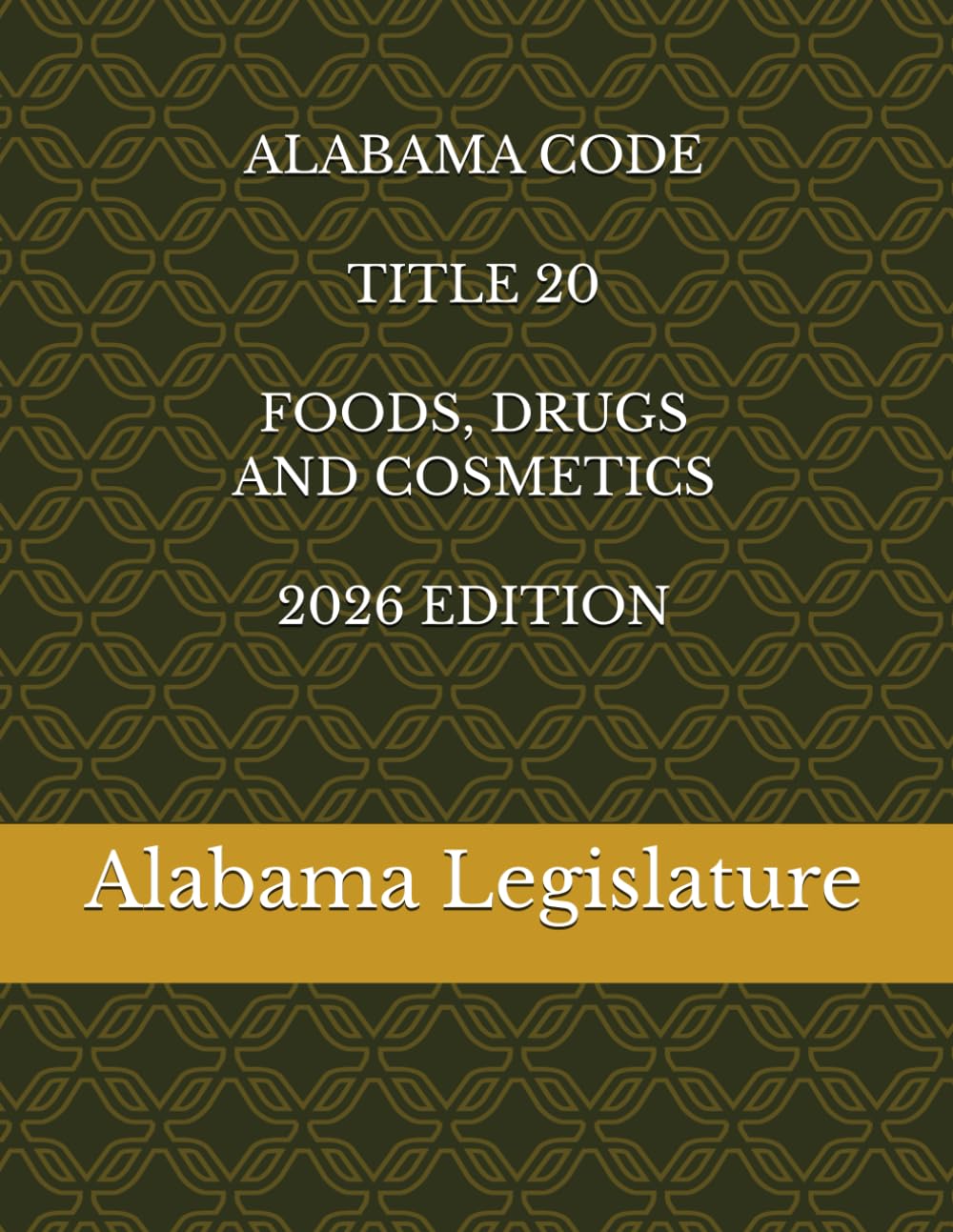 ALABAMA CODE TITLE 20 FOODS, DRUGS ANS COSMETICS 2026 EDITION baixar livro de graça