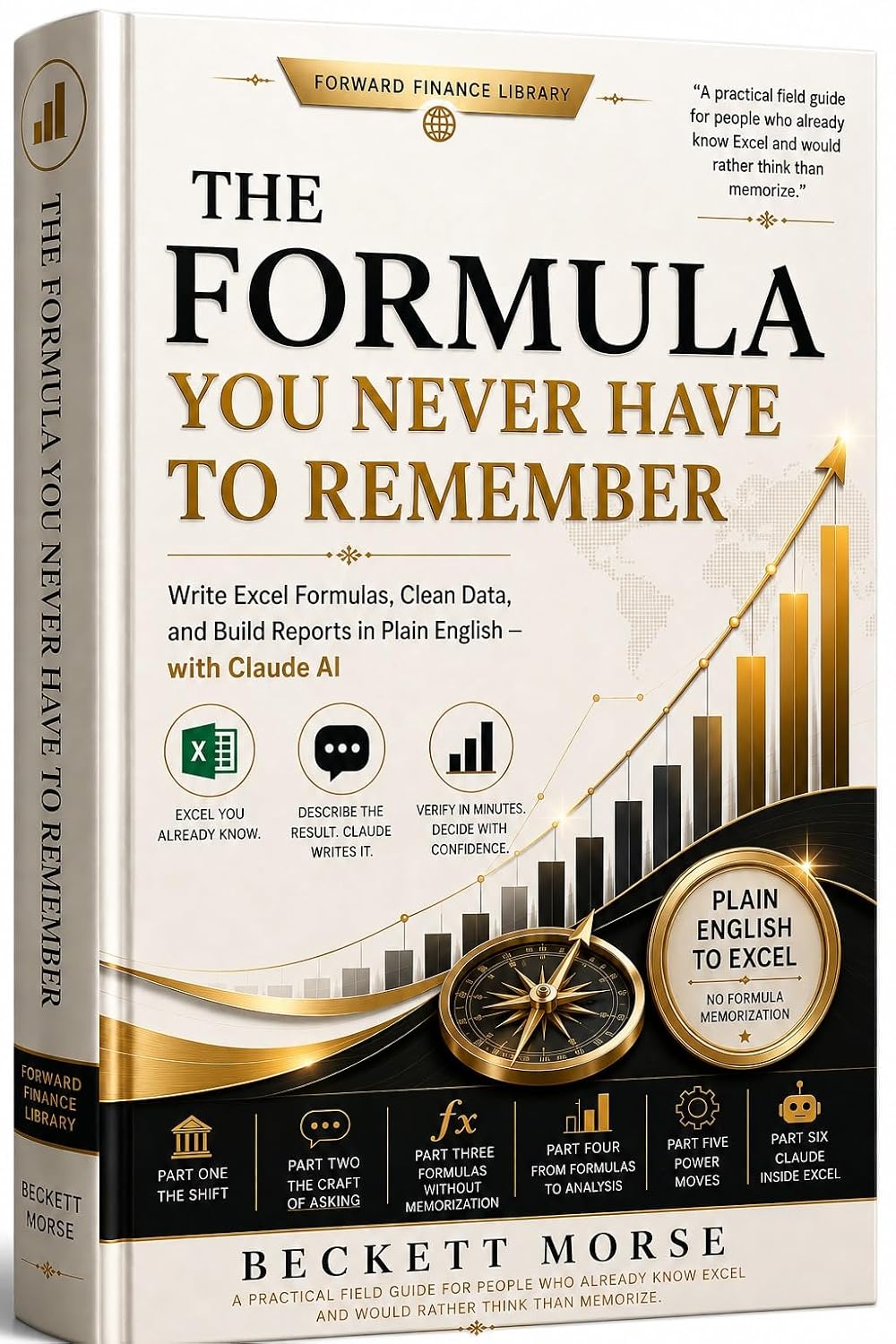 The Formula You Never Have to Remember: Write Excel Formulas, Clean Data, and Build Reports in Plain English — with Claude AI (English Edition) baixar livro de graça