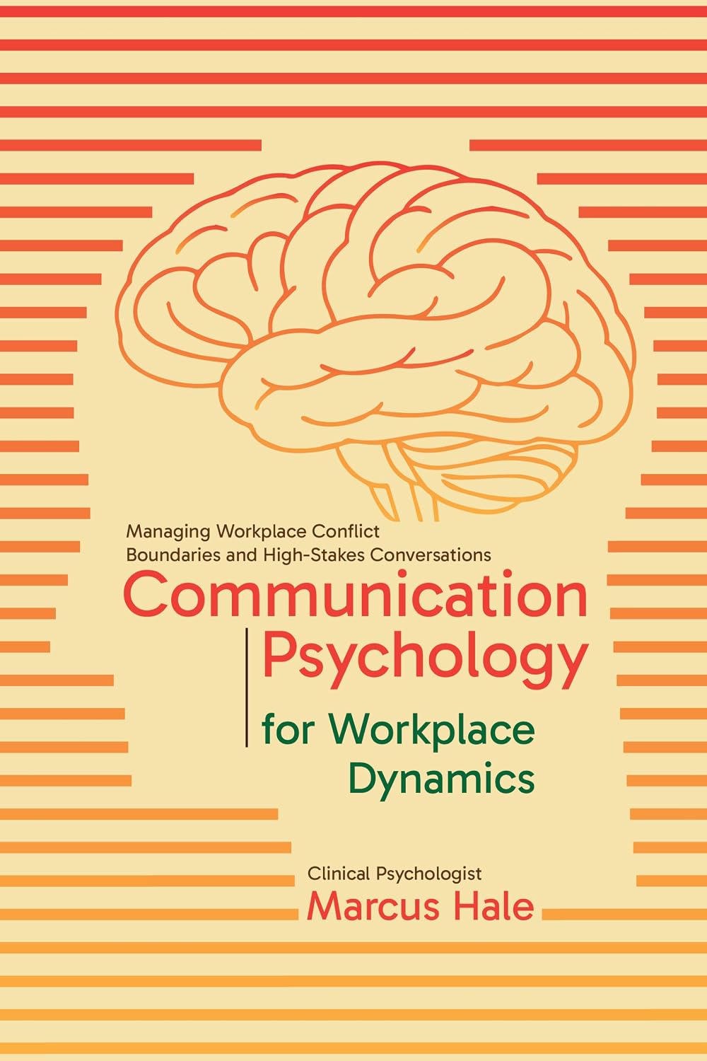 capítulo por capítulo baixar Communication Psychology for Workplace Dynamics: Managing Workplace Conflict, Boundaries, and High-Stakes Conversations (English Edition)