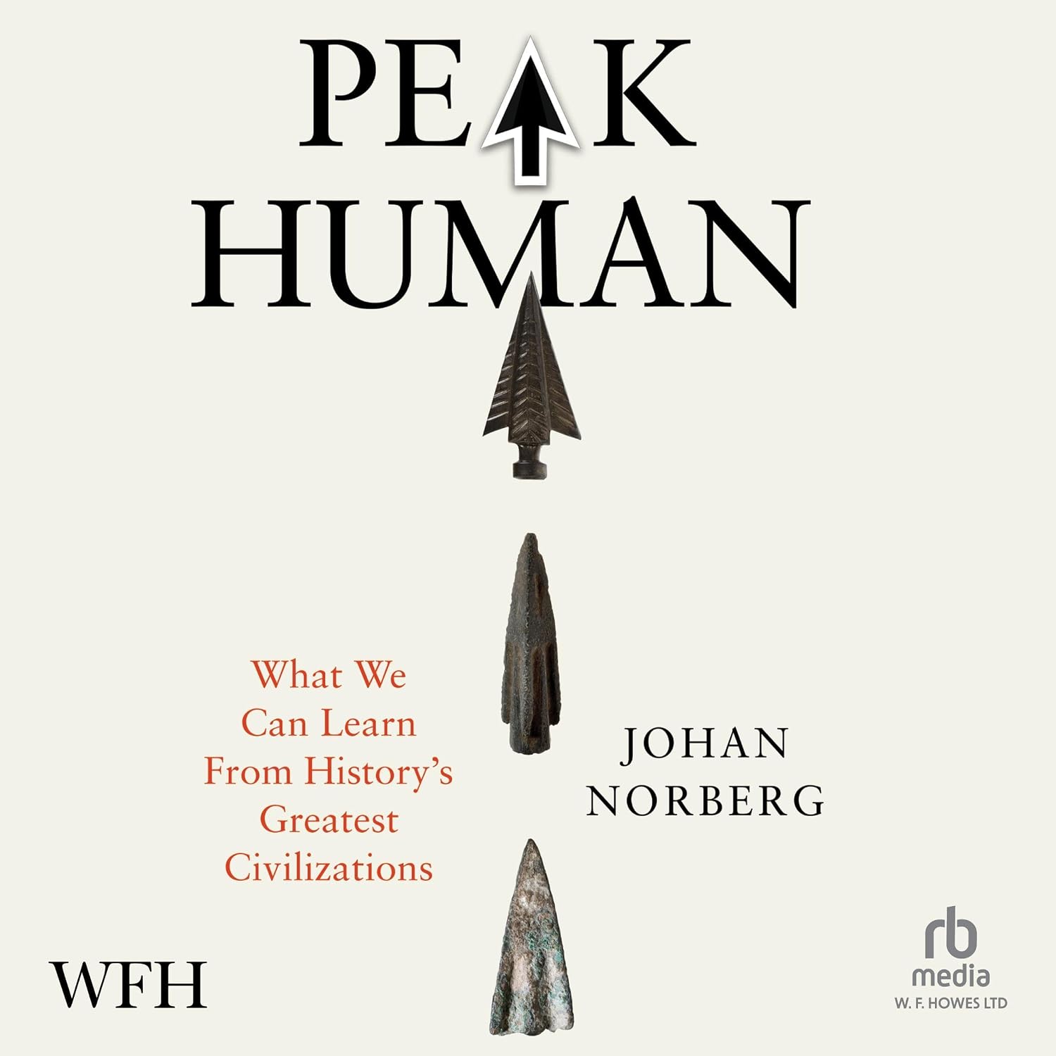 ler totalmente Peak Human: What We Can Learn From History’s Greatest Civilizations