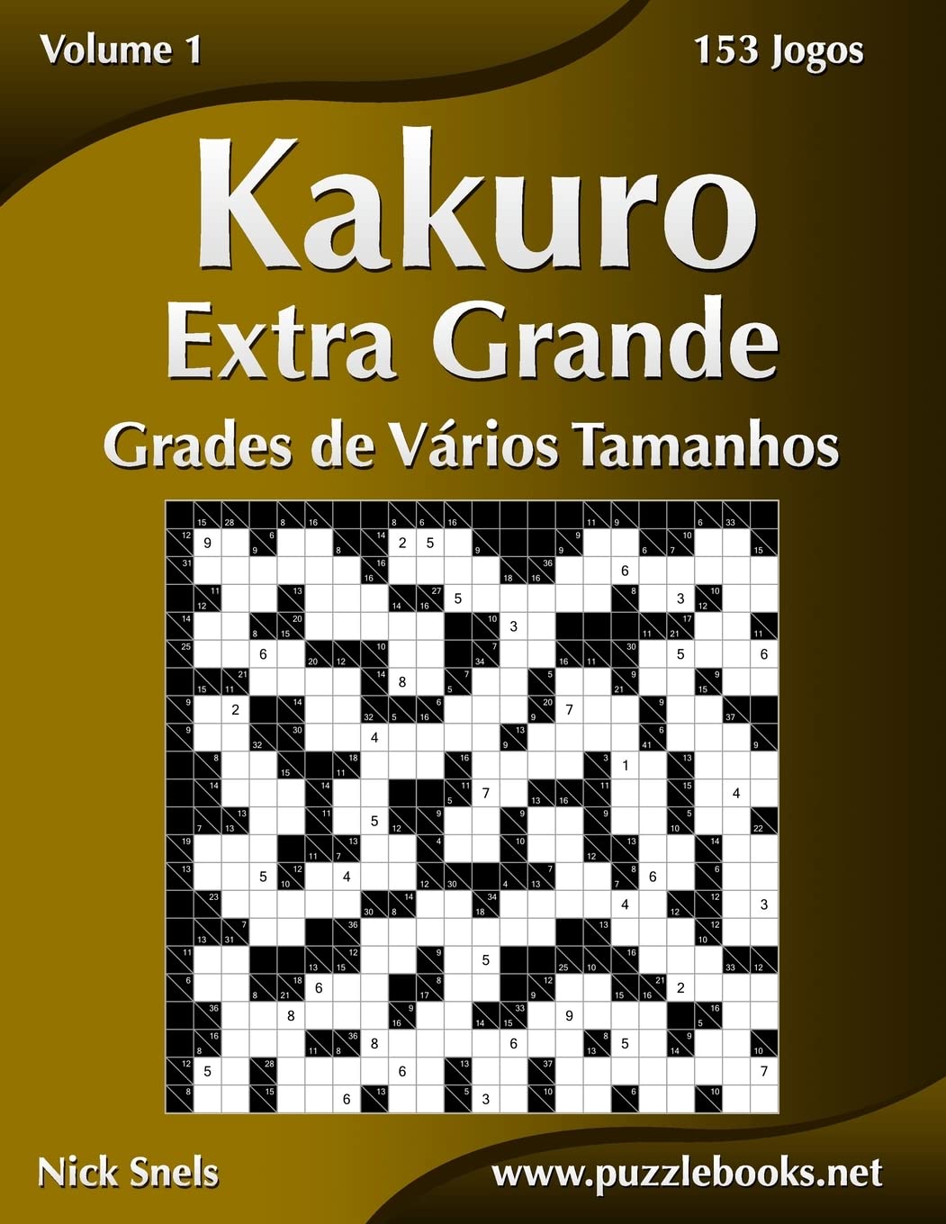 Kakuro Extra Grande Grades de Vários Tamanhos - Volume 1 - 153 Jogos baixar o livro de graça