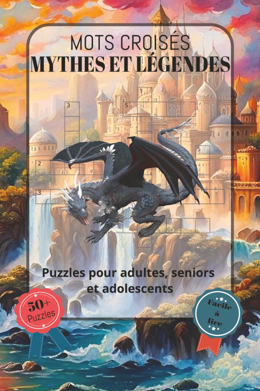 ler totalmente Mots Croisés Mythes et Légendes: Police facile à lire, comprenant la mythologie grecque, la mythologie romaine, le folklore et bien plus encore |... Une excellente idée cadeau p (French Edition)