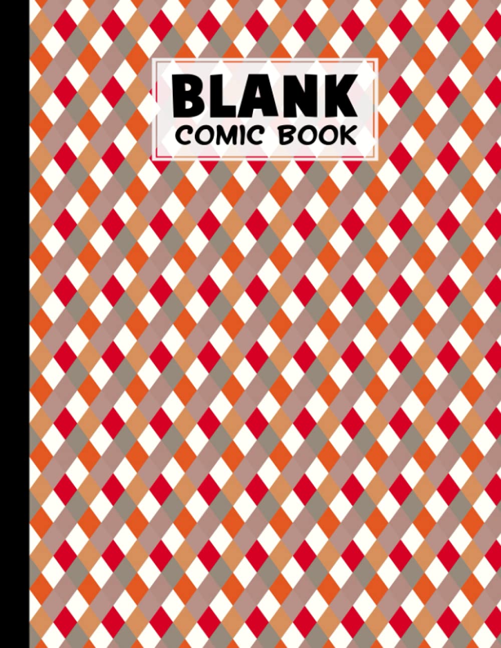 Blank Comic Book: Diagonal Cover, Draw Your Own Comics - 120 Pages of Fun and Unique Templates - A Large 8.5" x 11" Notebook by Grete Hubner baixar o livro de graça