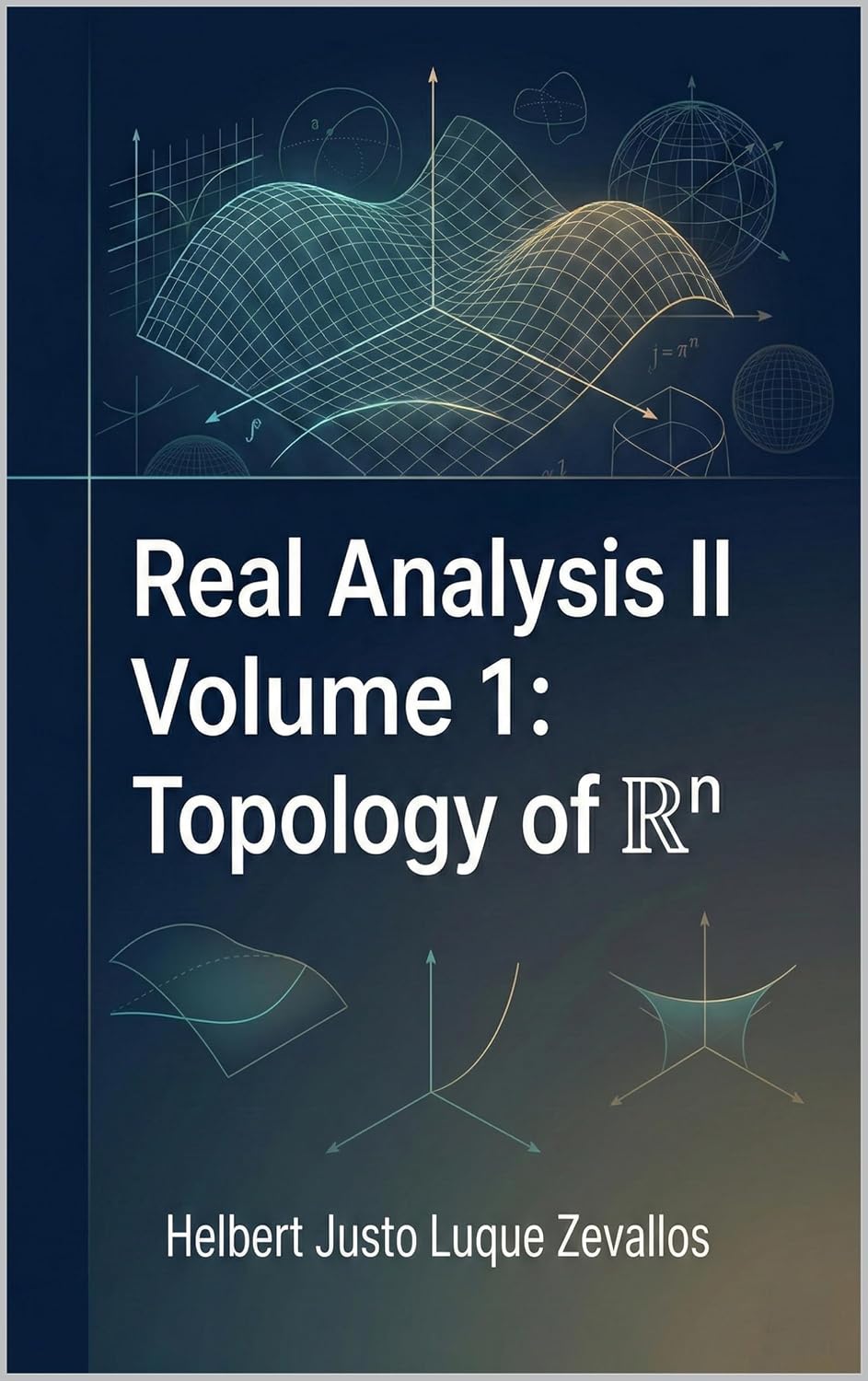 ler totalmente Real Analysis II Volume 1: Topology of ℝⁿ (Bachelor's Degree in Mathematics) (English Edition)