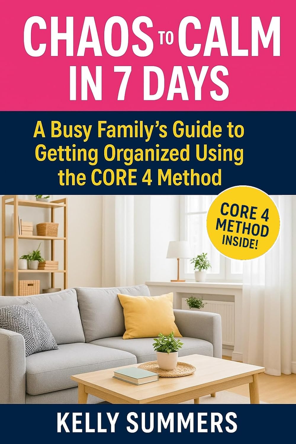 Chaos to Calm in 7 Days: Decluttering System for Busy Families (English Edition) baixar livro de graça