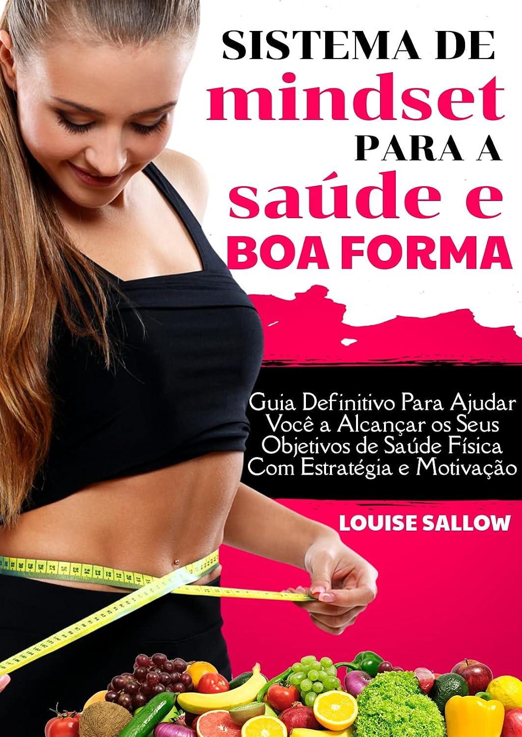capítulo por capítulo baixar Sistema De Mindset Para A Saúde E A Boa Forma: Guia Definitivo Para Ajudar Você A Alcançar Os Seus Objetivos De Saúde Física Com Estratégia E Motivação