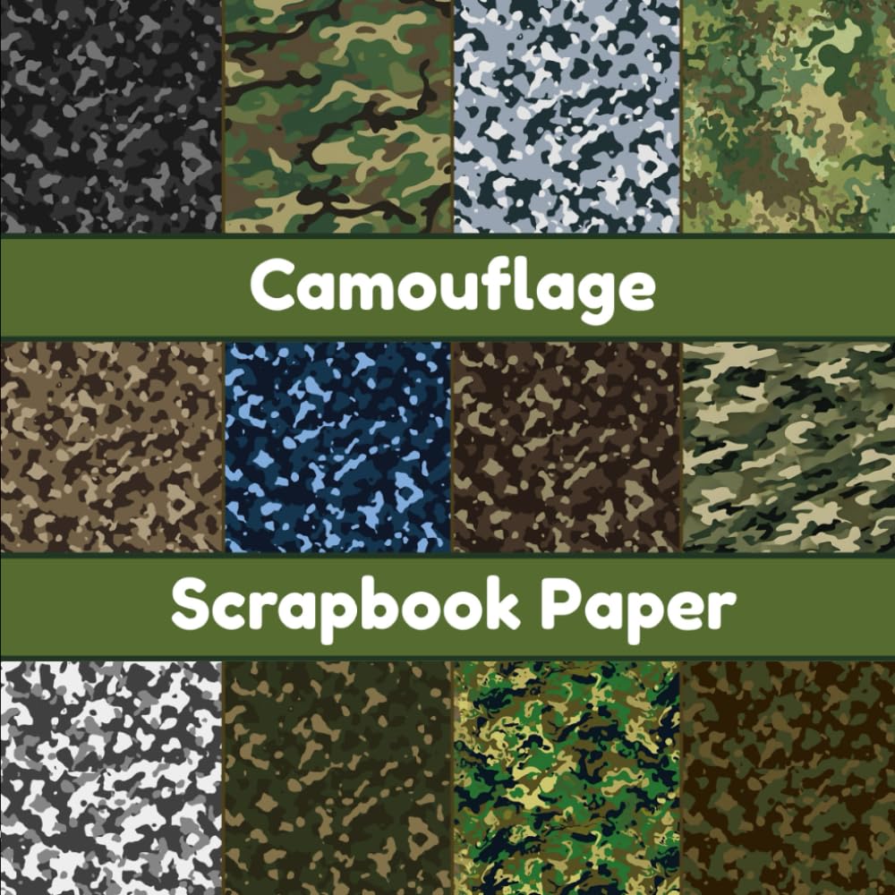 Camouflage Scrapbook Paper: 8 X 8 Inch Single-Sided Camouflage Pattern Sheets For Scrapbooking, Card Making & DIY Crafts baixar o livro de graça