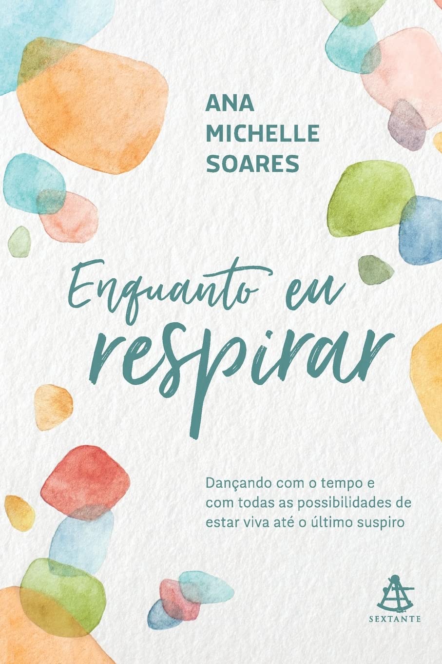 capítulo por capítulo baixar Enquanto eu respirar: Dançando com o tempo e com todas as possibilidades de estar viva até o último suspiro