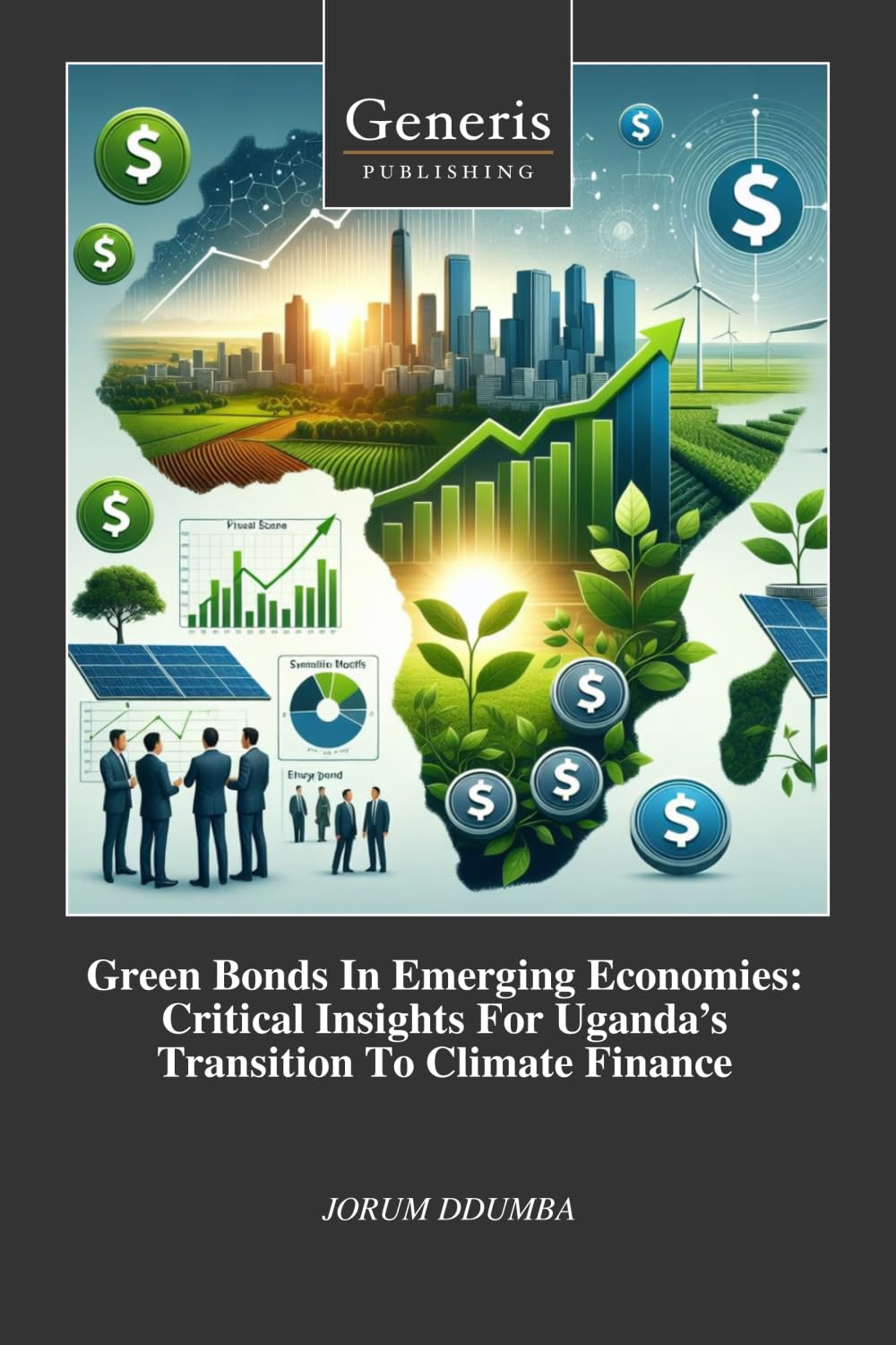 ler totalmente Green Bonds In Emerging Economies: Critical Insights For Uganda's Transition To Climate Finance