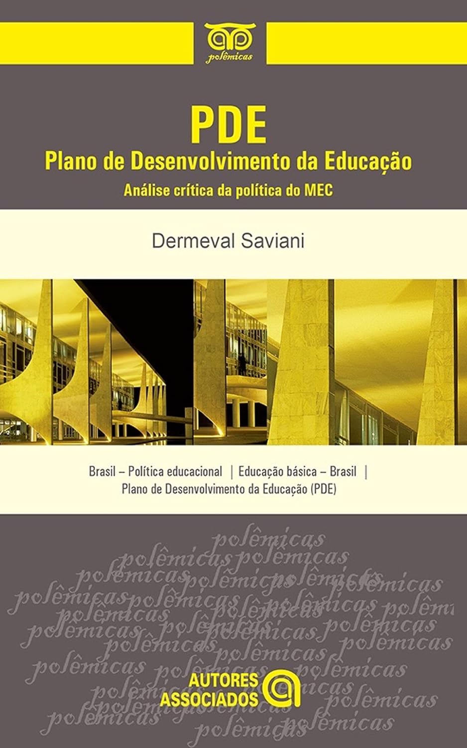 PDE – Plano de Desenvolvimento da Educação: Análise crítica da política do MEC baixar livro de graça