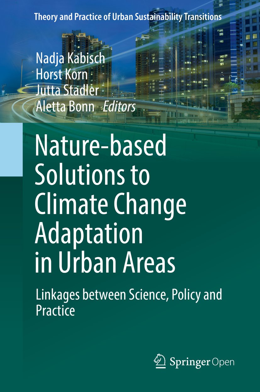 Nature-Based Solutions to Climate Change Adaptation in Urban Areas: Linkages between Science, Policy and Practice (Theory and Practice of Urban Sustainability Transitions) (English Edition) baixar o livro de graça