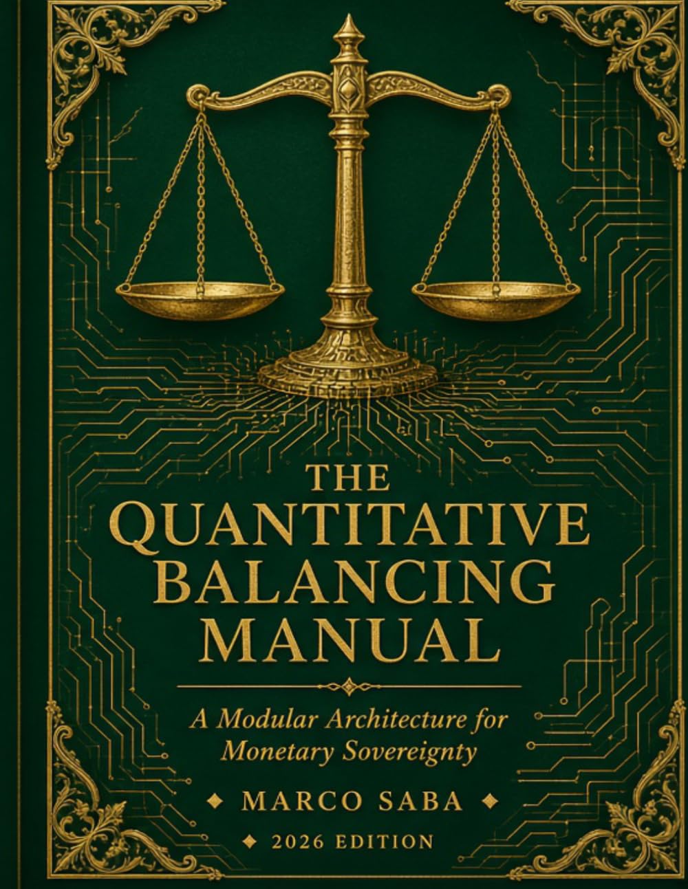 ler totalmente The Quantitative Balancing Manual: A Modular Architecture for Monetary Sovereignty (English books)