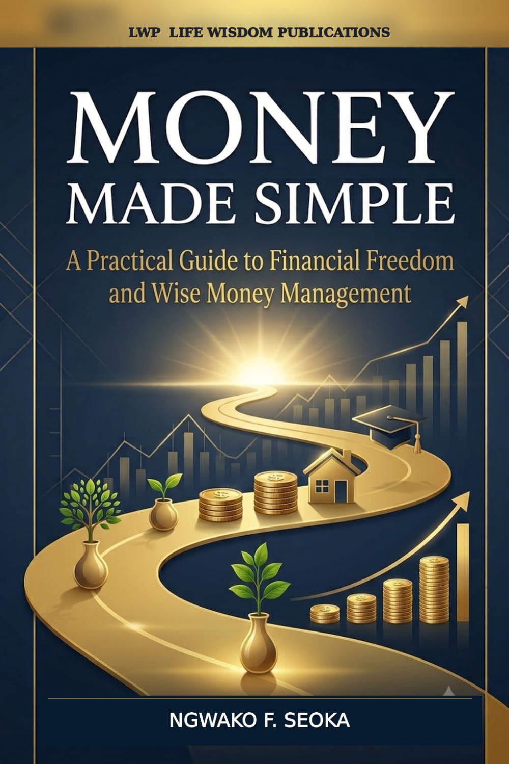 capítulo por capítulo baixar Money Made Simple: A Practical Guide to Financial Freedom and Wise Money Management