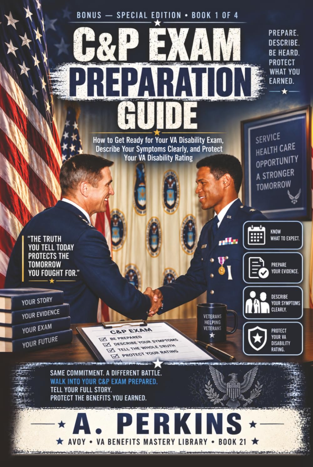ler totalmente C&P Exam Preparation Guide: How to Get Ready for Your VA Disability Exam, Describe Your Symptoms Clearly, and Protect Your VA Disability Rating (Bonus — Special Edition)