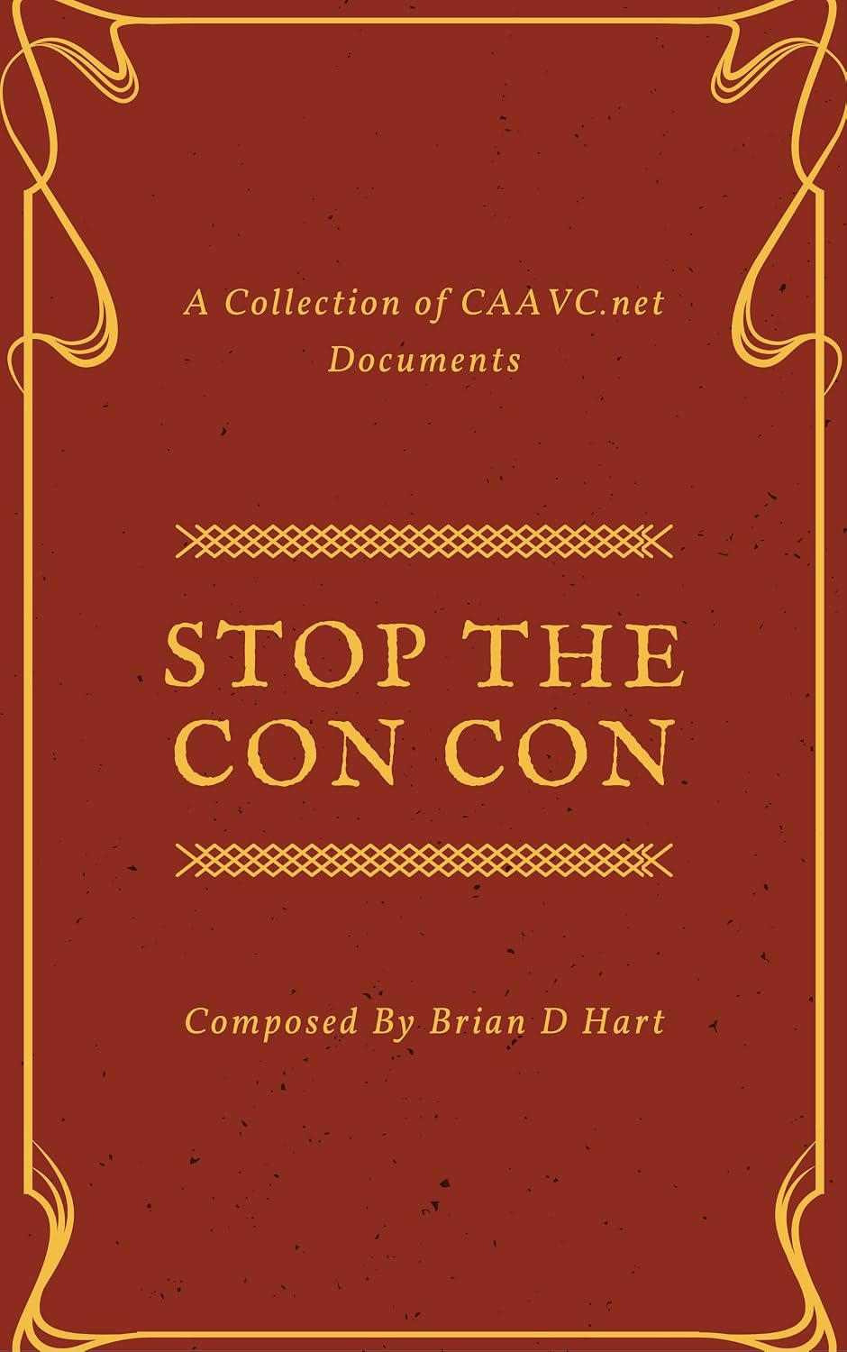 ler totalmente STOP THE CON CON: A Collection of CAAVC Documents (English Edition)
