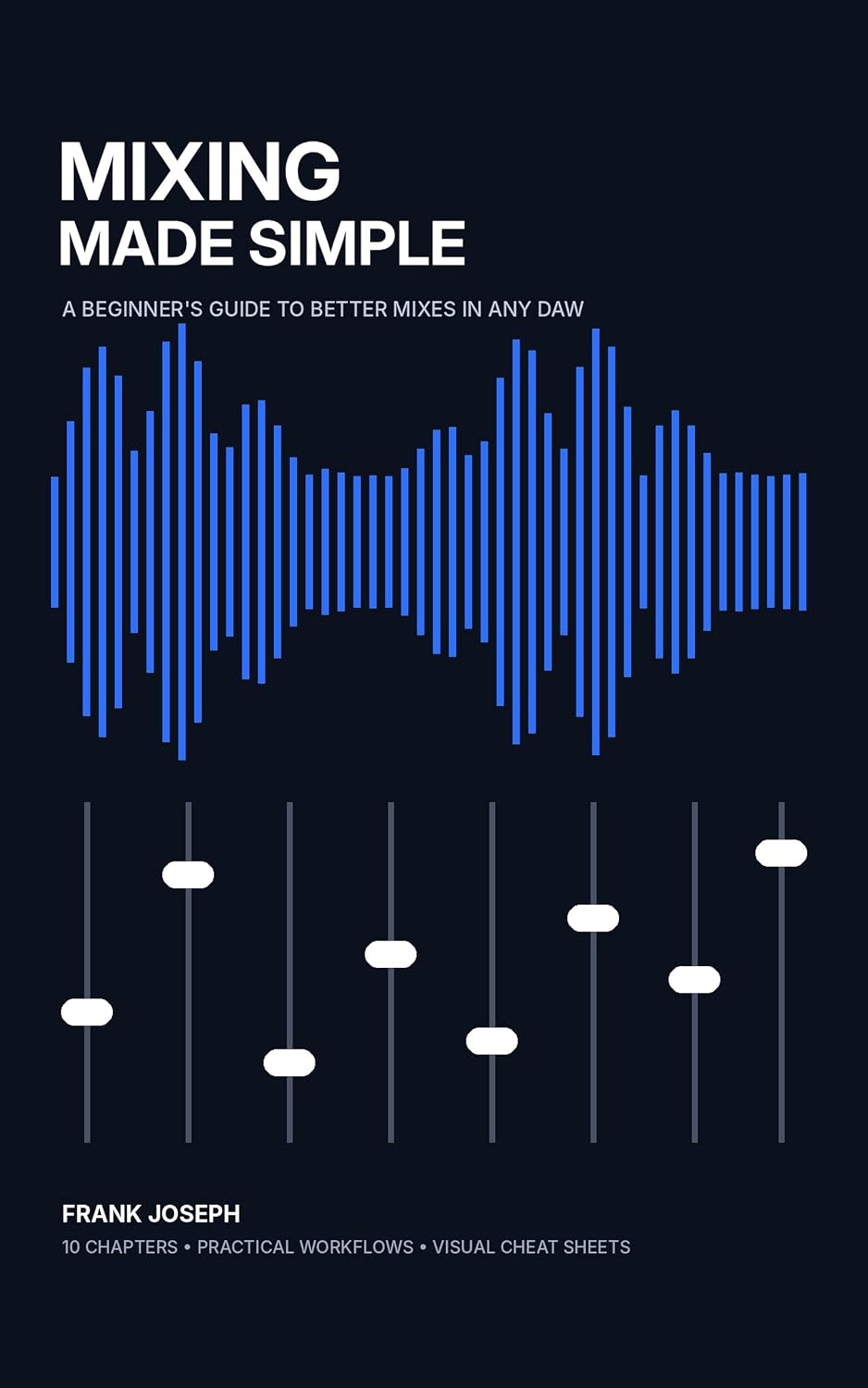 Mixing Made Easy: The Musicians Guide to The Recording Universe (English Edition) baixar o livro de graça