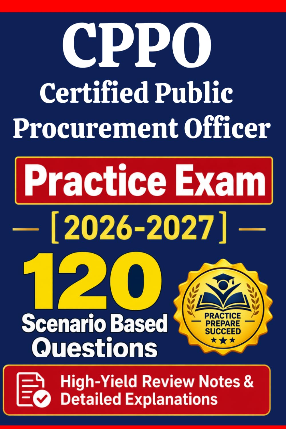 CPPO Practice Exam: 120 Questions & Answers: Boost confidence with scenario-based questions, high-yield review notes, and detailed answer explanations... Procurement Officer (CPPO) exam preparation. baixar o livro de graça