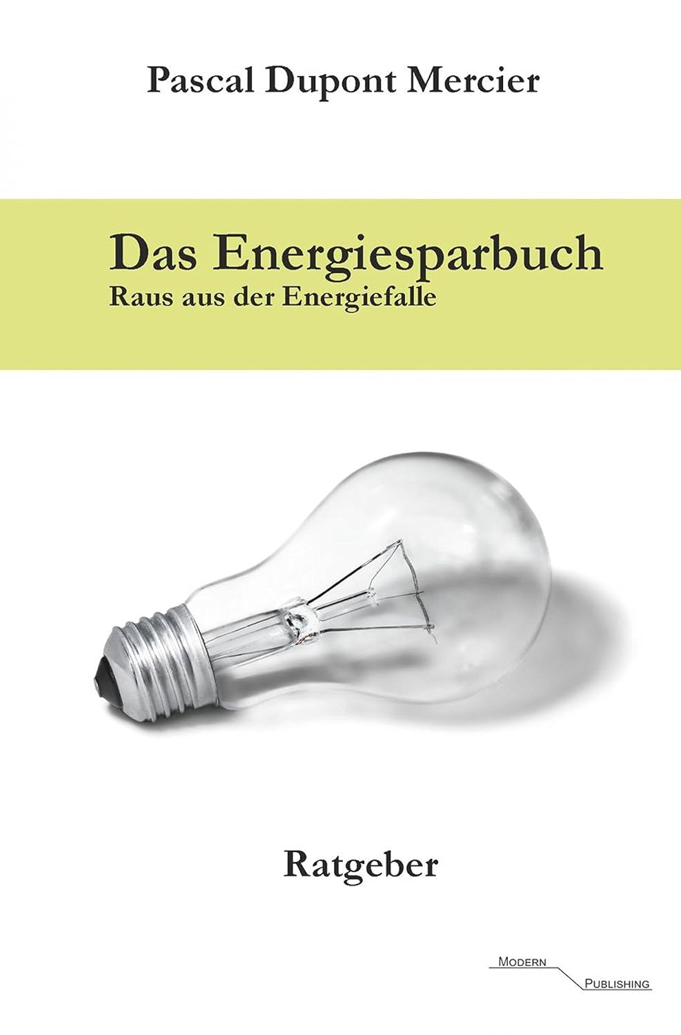 capítulo por capítulo baixar Das Energiesparbuch: Raus aus der Energiefalle (German Edition)
