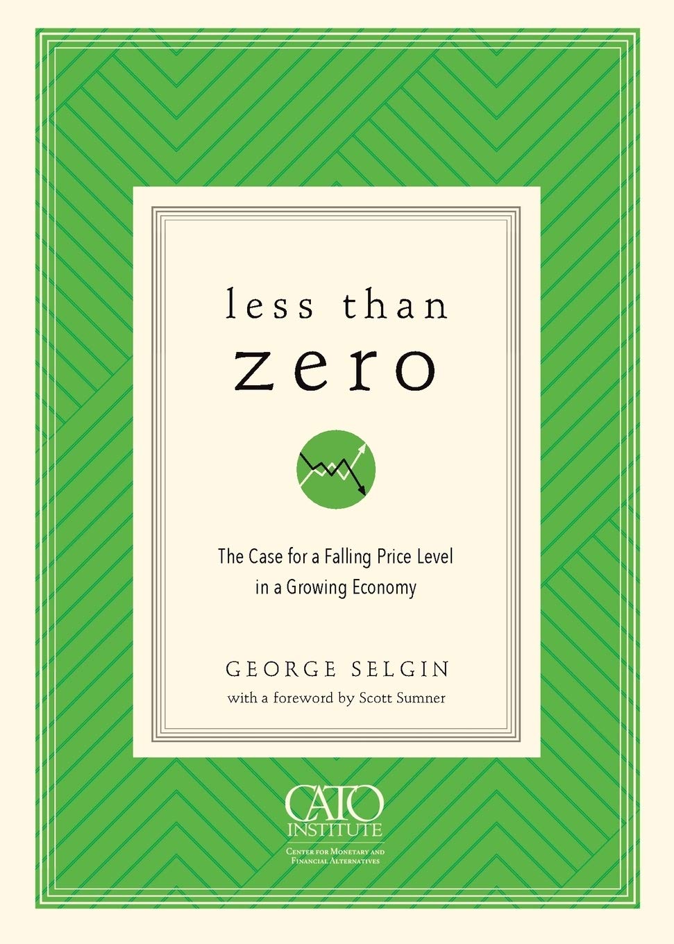 Less Than Zero: The Case for a Falling Price Level in a Growing Economy baixar o livro de graça