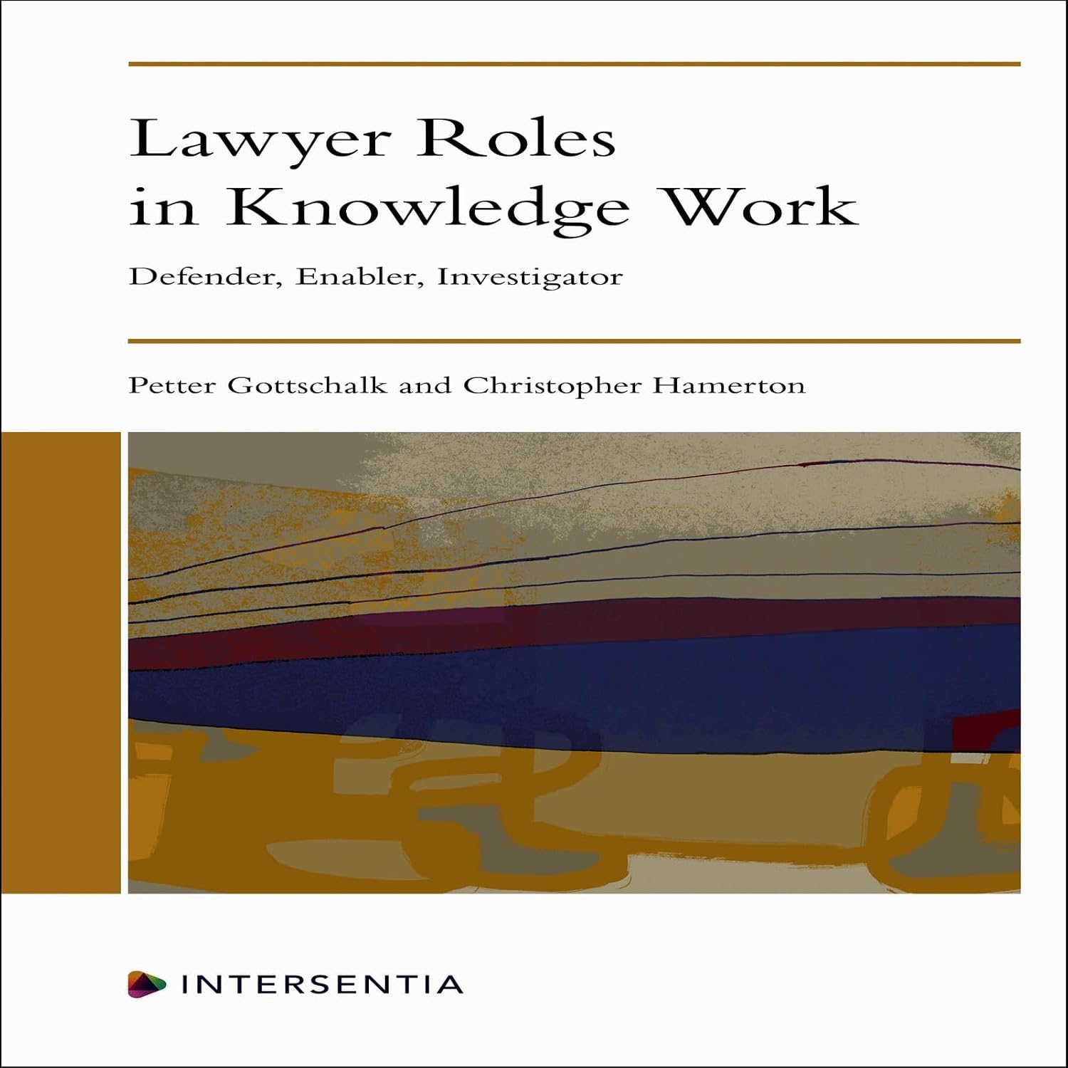 Lawyer Roles in Knowledge Work: Defender, Enabler, Investigator (English Edition) baixar livro de graça