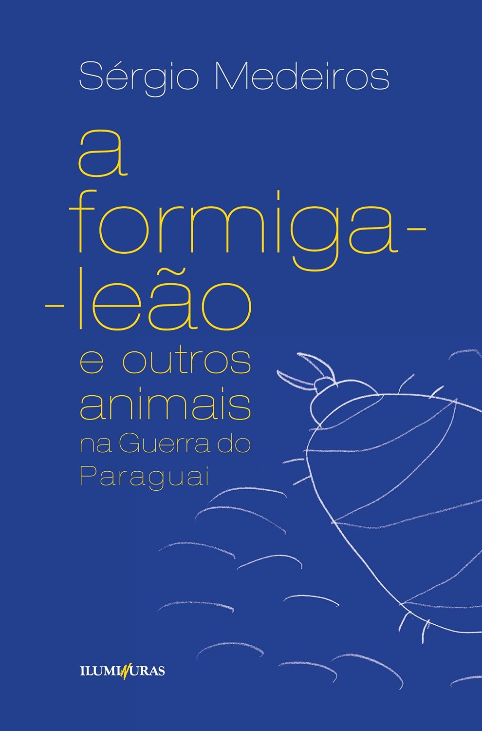 A formiga leão e outros animais na Guerra do Paraguai baixar livro de graça