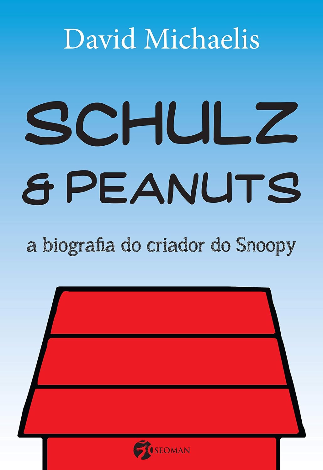 Schulz e Peanuts: a biografia do criador do Snoopy baixar o livro de graça